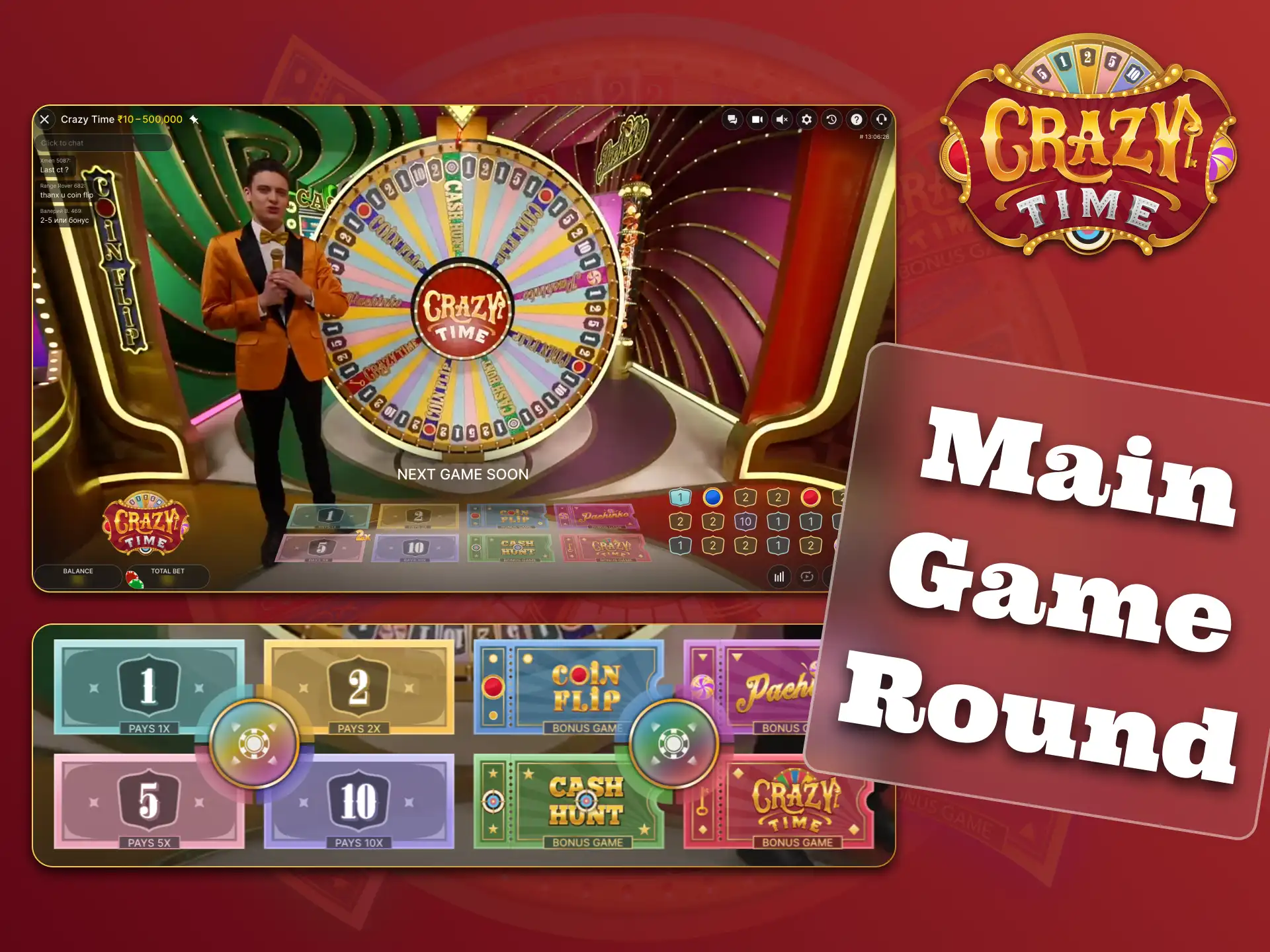 Crazy Time has a main game round.